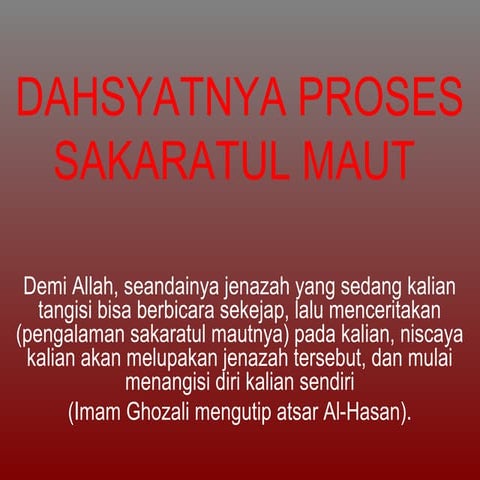 Dahsyatnya proses sakaratul maut