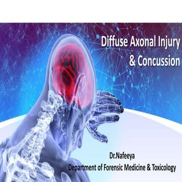 DIFFUSE AXONAL INJURY,CONCUSSION & CONTUSION | PPTX