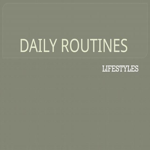 demo class about daily-routines and simple present .pptx