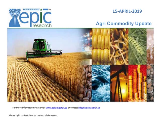 Daily agri report 15 apr 2019 by epic research