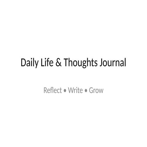 Daily Life & Thoughts Journal: Reflect, Write, and Grow Over 20 Days | PPTX