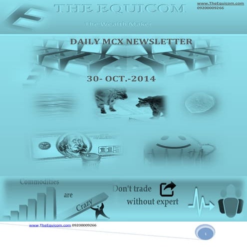 Daily mcx newsletter  30 oct 2014
