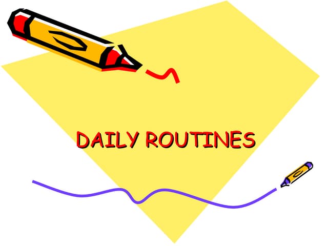 Daily Routines
