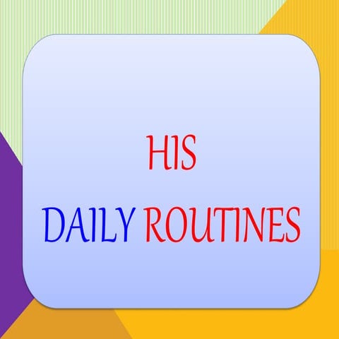Daily routines