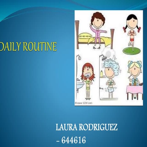 Daily routines laura rodriguez | PPTX