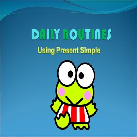 Daily routines froggy