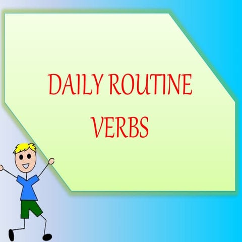 Daily routine verbs slides