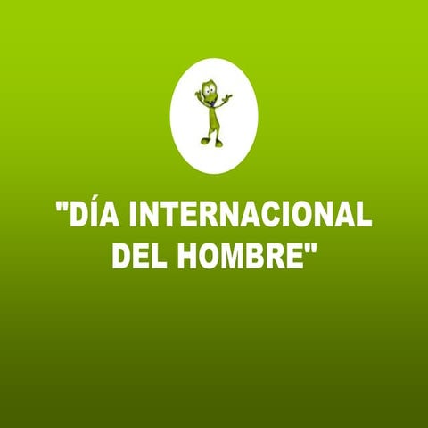 Dia internacional del hombre