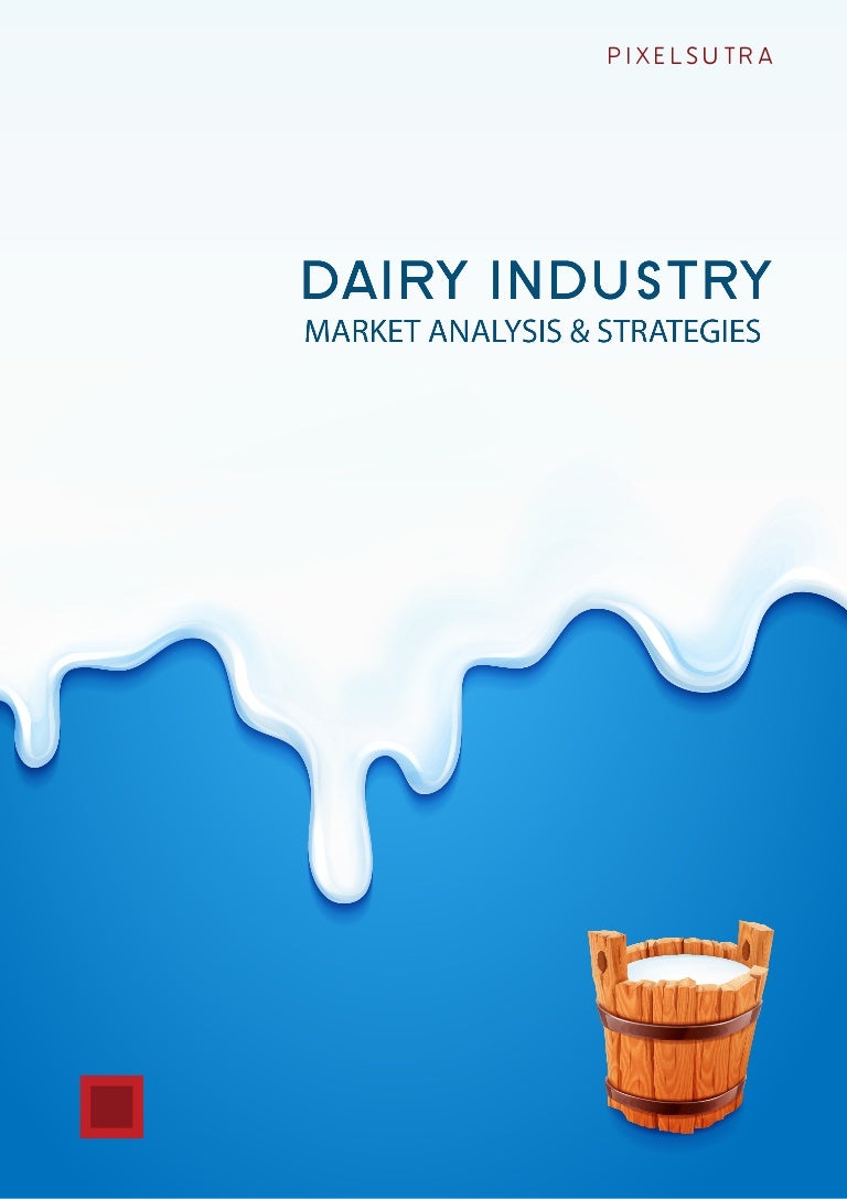 DAIRY INDUSTRY MARKET ANALYSIS AND MARKETING STRATEGIES