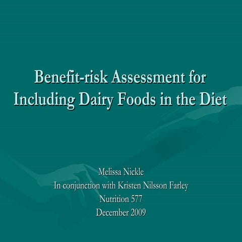 Benefit-risk Assessment for Including Dairy Foods in the Diet
