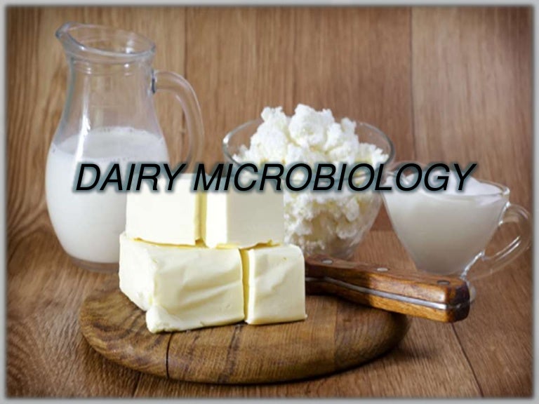 Dairy microbiology and Dairy Products