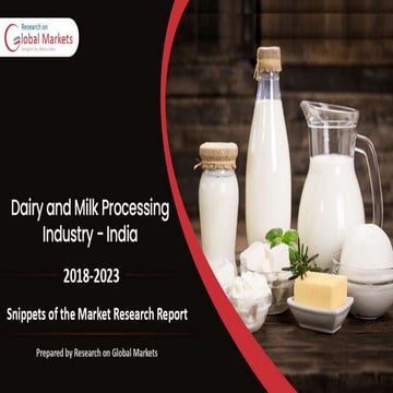 Dairy & Milk processing market in india ( 2018 - 2023 ) 