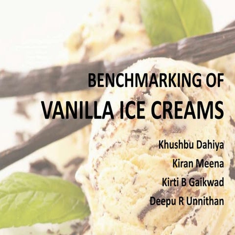 BENCHMARKING OF VANILLA ICE CREAMS