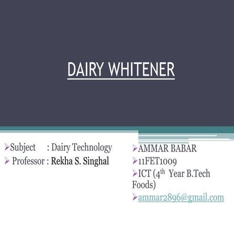 Dairy whitener