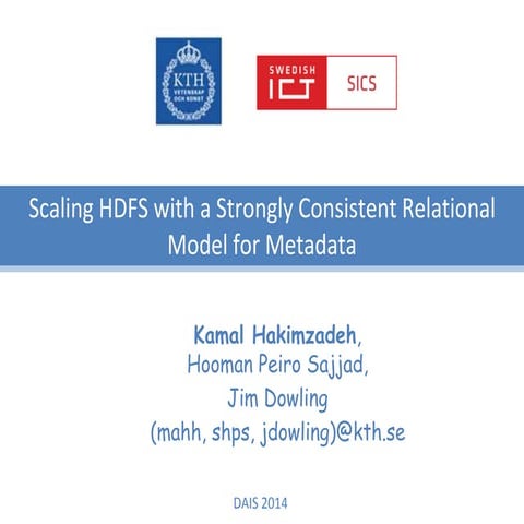 Scaling HDFS with a Strongly Consistent Relational Model for Metadata