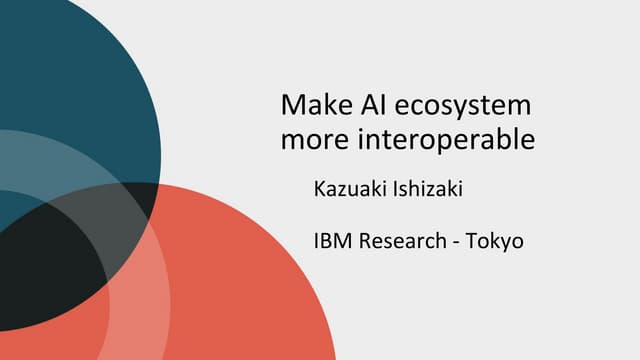 Make AI ecosystem more interoperable