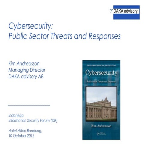 Cybersecurity: Public Sector Threats and Responses 