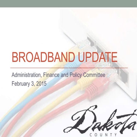 Dakota county commission broadband
