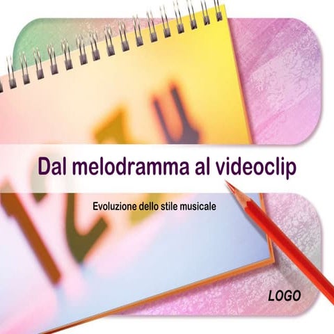 Dal melodramma al videoclip