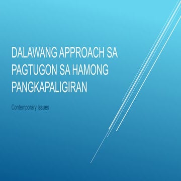 Dalawang approach sa pagtugon sa hamong pangkapaligiran.pptx