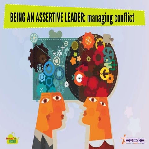 Being an assertive leader: managing conflict | PPTX