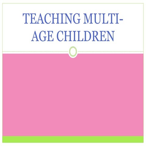 teaching multi age children