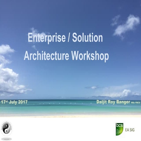 Enterprise Architecture Workshop London - July 17th 2017