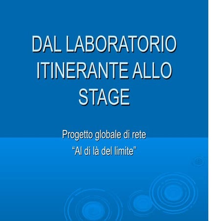 Dal laboratorio itinerante allo stage