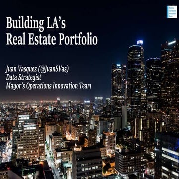 Data and Local Government: Building & Configuring LA’s Real Estate Portfolio