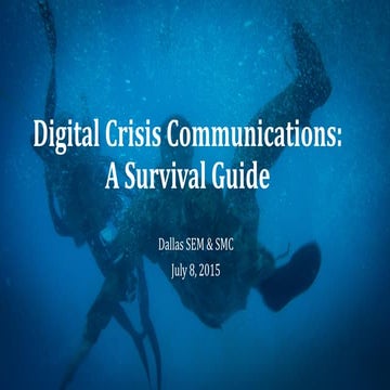 Digital Crisis Communications: Case Studies and Tips - July 2015