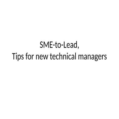 SME to Lead, Tips for new technical managers
