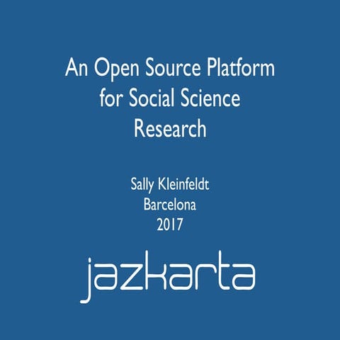 An Open Source Platform for Social Science Research