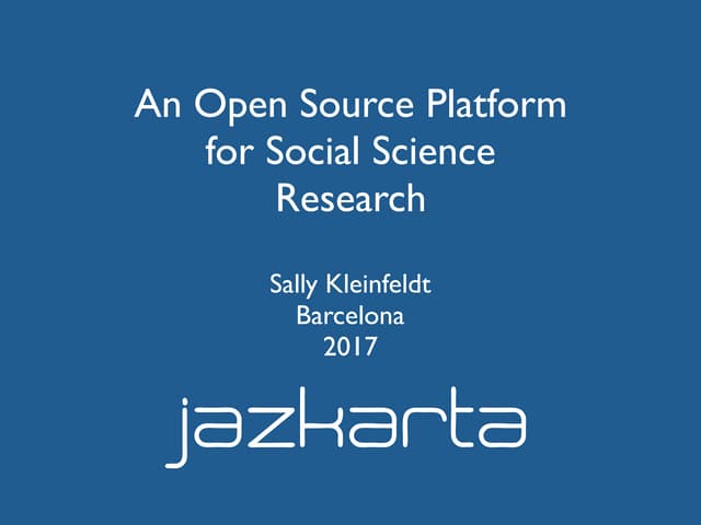 An Open Source Platform for Social Science Research