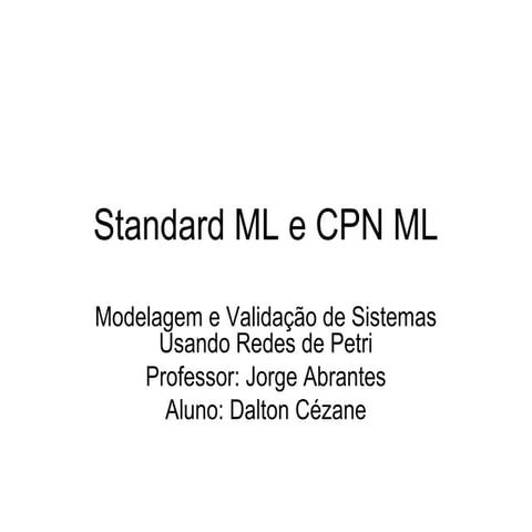 Standard ML / CPN ML