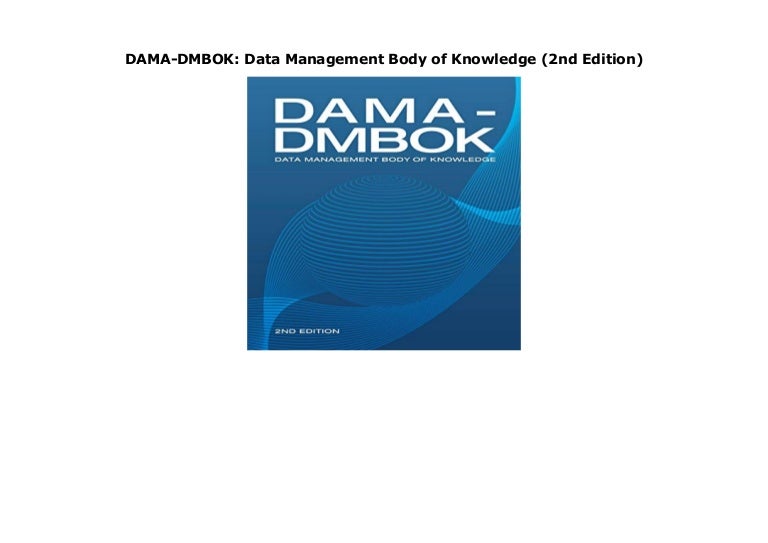 Data management body of knowledge – dmbok data management – Akapv