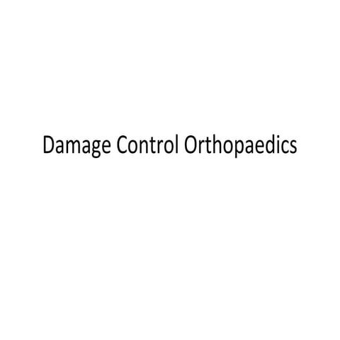 Damage Control Orthopedics