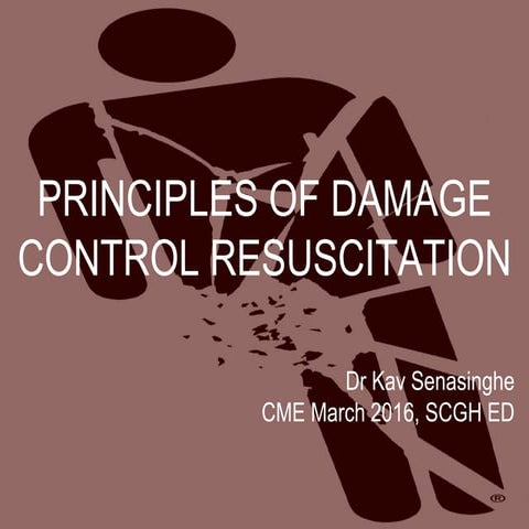 Damage control resuscitation