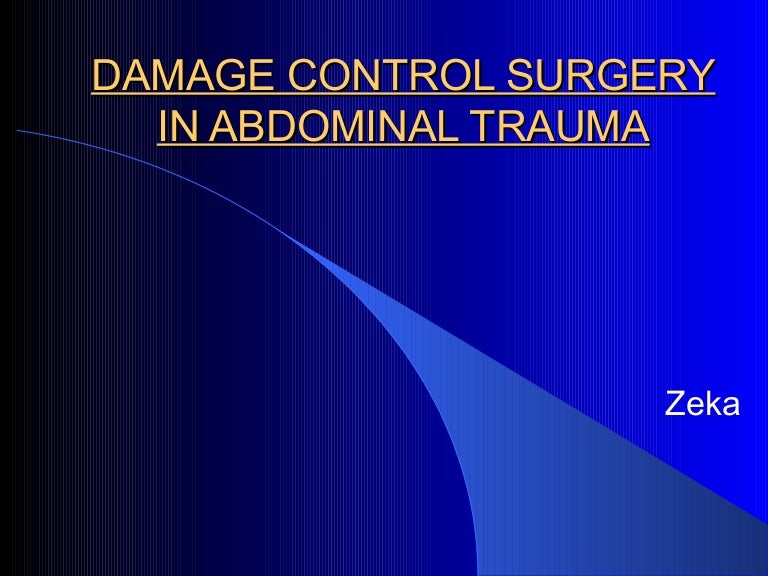 Damage control surgery