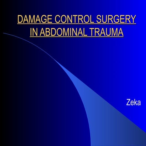 Damage control surgery