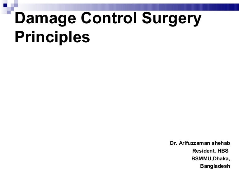 Damage control surgery