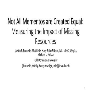 Not All Mementos Are Created Equal: Measuring The Impact Of Missing Mementos