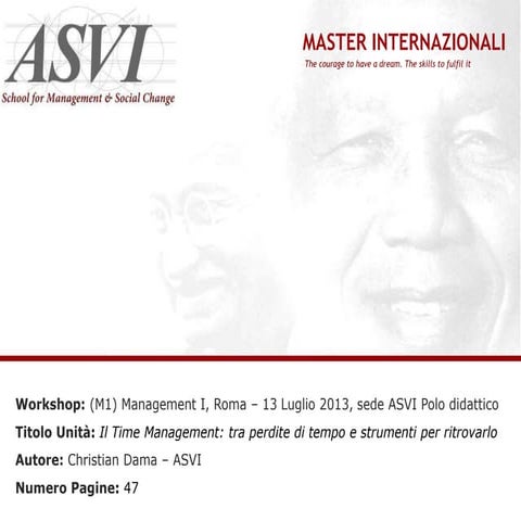 Christian Dama, The time management