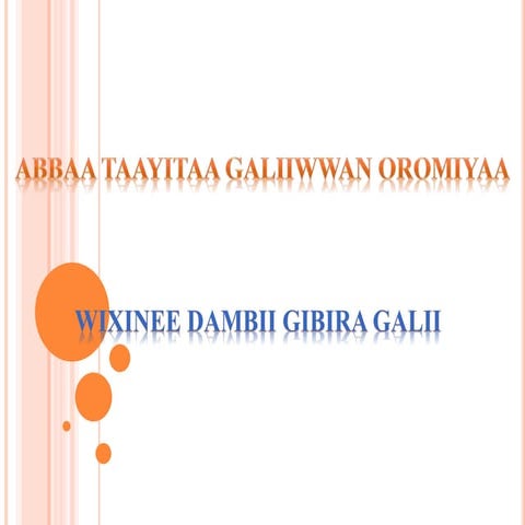 Dambii gibiraa (Labsiii 202).pptx naannoo oromiyaa