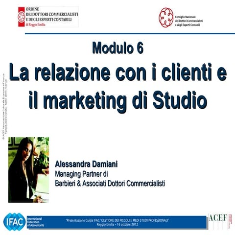 Alessandra Damiani - La relazione con i clienti e il marketing di Studio