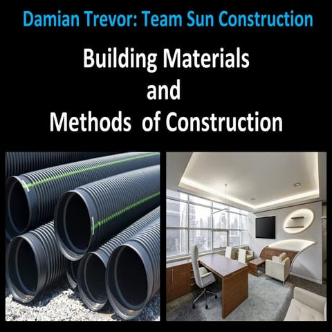 Damian Trevor- Building Materials and Methods of Construction