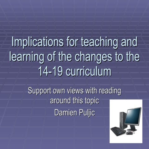 Damien puljicimplications for teaching and learning