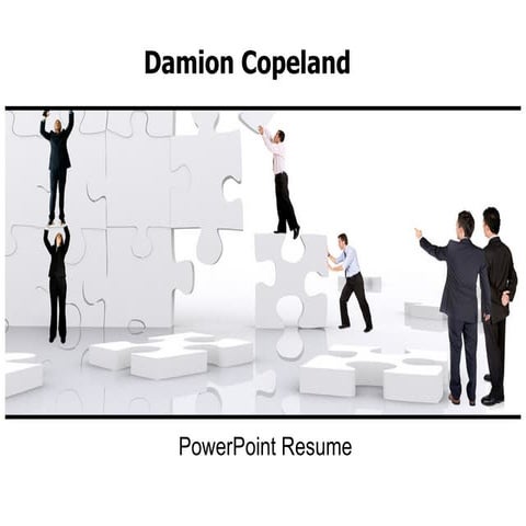 Damion Copeland Power Point Resume 1