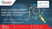 Medical Device Market - Emerging Te...
