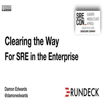 Clearing the Way For SRE In the Enterprise 