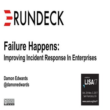 Failure Happens: Improving Incident Response In Enterprises 
